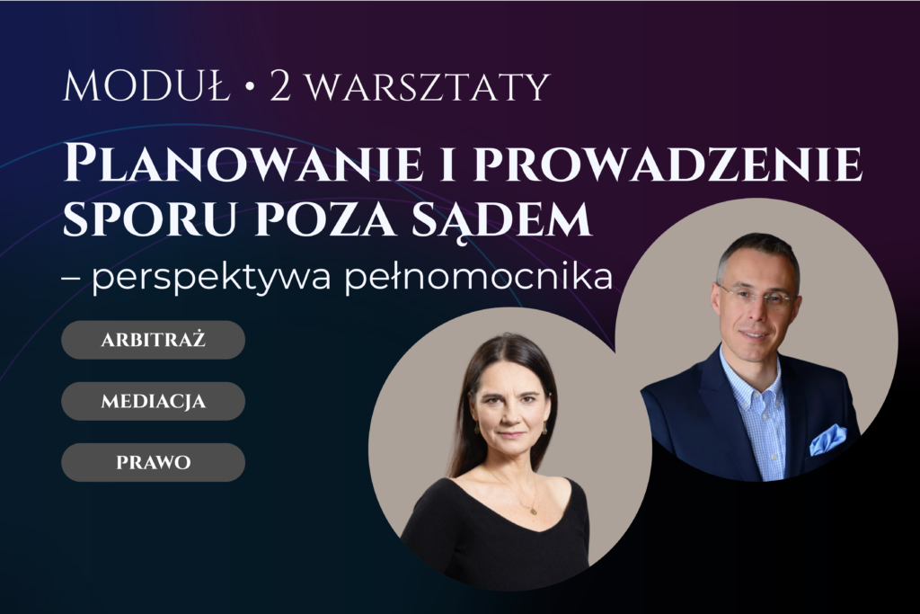 Planowanie i prowadzenie sporu poza sądem – perspektywa pełnomocnika